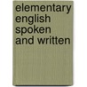 Elementary English Spoken and Written by Lamont Foster Hodge
