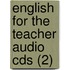 English For The Teacher Audio Cds (2)