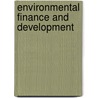 Environmental Finance and Development door Sanja Tisma