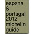 Espana & Portugal 2012 Michelin Guide