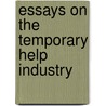 Essays on the Temporary Help Industry door William Komiss