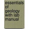 Essentials Of Geology With Lab Manual door Frederick K. Lutgens
