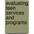 Evaluating Teen Services and Programs