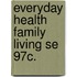 Everyday Health Family Living Se 97c.