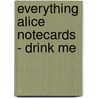 Everything Alice Notecards - Drink Me by Quadrille+