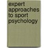 Expert Approaches to Sport Psychology