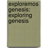 Exploremos Genesis: Exploring Genesis by Edersheim