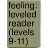 Feeling: Leveled Reader (Levels 9-11) door Rigby