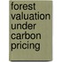 Forest Valuation under Carbon Pricing