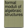Formal Moduli of Algebraic Structures by O.A. Laudal