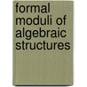 Formal Moduli of Algebraic Structures door O.A. Laudal