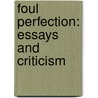 Foul Perfection: Essays and Criticism door Mike Kelley