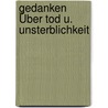 Gedanken Über Tod U. Unsterblichkeit door Feuerbach Ludwig