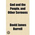 God and the People, and Other Sermons