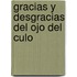Gracias y desgracias del ojo del culo