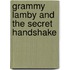 Grammy Lamby and the Secret Handshake