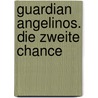 Guardian Angelinos. Die zweite Chance door Roxanne St. Claire