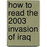How to Read the 2003 Invasion of Iraq by Farah Sabbah