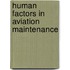 Human Factors in Aviation Maintenance