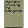 Information Processing And Management by Das