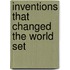 Inventions That Changed the World Set