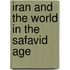 Iran and the World in the Safavid Age
