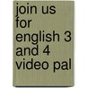 Join Us For English 3 And 4 Video Pal door Herbert Puchta