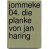Jommeke 04. Die Planke Von Jan Haring by Jef Nys