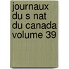 Journaux Du S Nat Du Canada Volume 39 door Canada Parliament Senate
