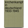 Kirchenkampf in Deutschland 1933-1945 by Friedrich Zipfel