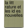 La Litt Rature Et Les Id Es Nouvelles by Mercereau Alexandre