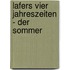 Lafers Vier Jahreszeiten - Der Sommer
