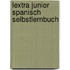 Lextra Junior Spanisch Selbstlernbuch