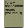 Library Association Record (Volume 9) door Library Association