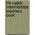 Life Upper Intermediate Teachers Book