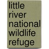 Little River National Wildlife Refuge door Wildlife Service
