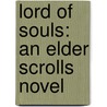 Lord of Souls: An Elder Scrolls Novel door J. Gregory Keyes