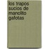Los Trapos Sucios De Manolito Gafotas