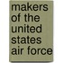 Makers of the United States Air Force