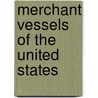 Merchant Vessels of the United States by United States Dept Navigation