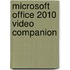 Microsoft Office 2010 Video Companion