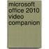 Microsoft Office 2010 Video Companion