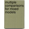 Multiple Comparisons for Mixed Models door George Zhengzhi Xia