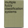 Multiple Fuzzy Classification Systems door Rafa Scherer