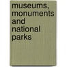 Museums, Monuments and National Parks by Denise D. Meringolo