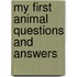 My First Animal Questions And Answers