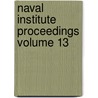 Naval Institute Proceedings Volume 13 door United States Naval Institute