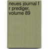 Neues Journal F R Prediger, Volume 89 by Unknown