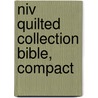 Niv Quilted Collection Bible, Compact by Zondervan Publishing