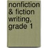 Nonfiction & Fiction Writing, Grade 1